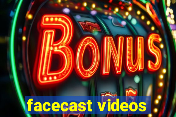 facecast videos